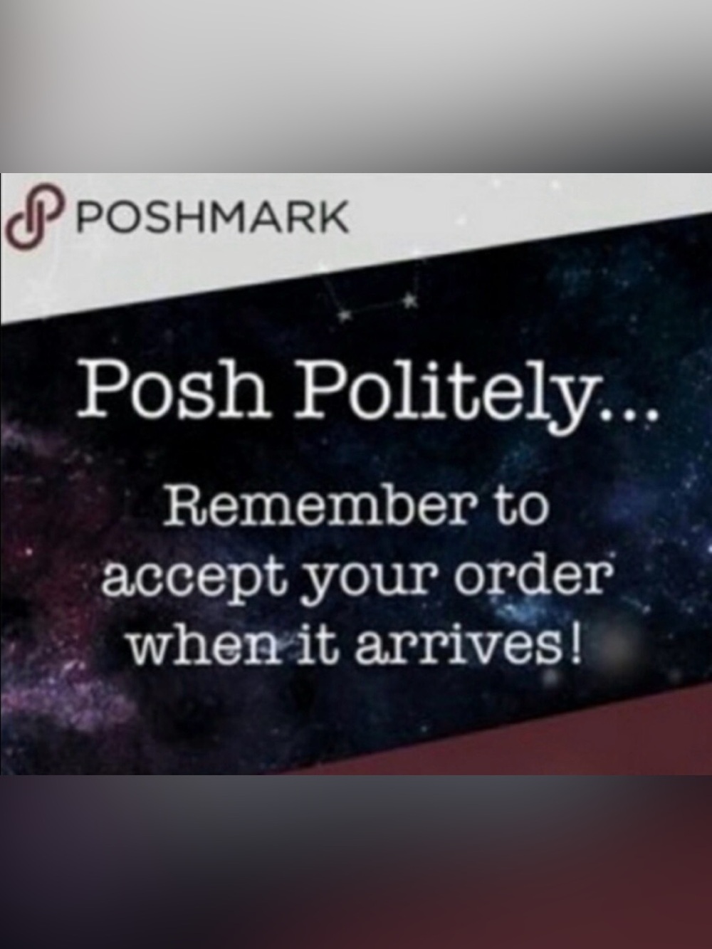 Posh Politely accept your order when you get it!